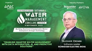 Sustainable Water Management Conclave, UP -PPT by Sudhir Dembi, Software Leader &ndash; Schneider Electric