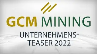 GCM Mining Unternehmens-Teaser 2022