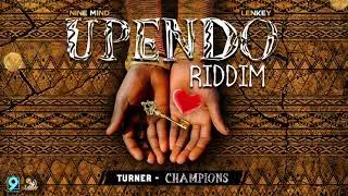 Turner   Champions Upendo Riddim 2018 Soca Trinidad