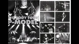 P-MODEL - BIG BODY TOUR @ 渋谷公会堂 1993/06/21