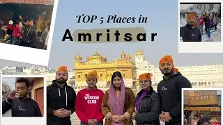 Top 5 places in AMRITSAR || Patty kulcha || Aam Papad Shop || Golden Temple || Best LASSI ||