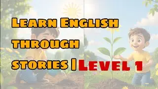 Speak English Naturally? Start With These Simple Level 1 Storie 6