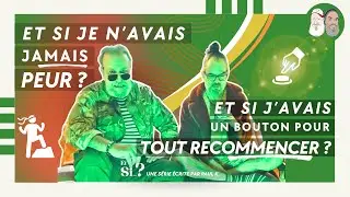 1) Et si je n'avais jamais peur ?😱 2) Et si j'avais un bouton pour tout recommencer? 🛎️
