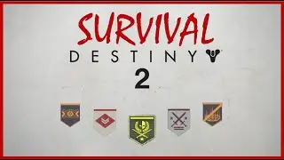 Destiny 2 - SURVIVAL: 7 - 0