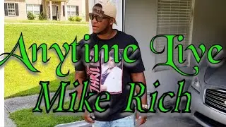 Mr. Skinny Anytime Live! With Special Guest Mike Rich!