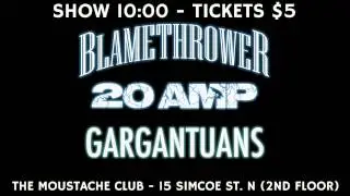 Blamethrower with 20 Amp & Gargantuans - January 21, 2017
