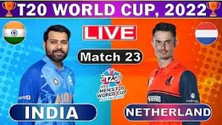 LIVE : ind vs ned Match 23 OFFICIAL Ball-by-Ball Commentary | T20 World Cup 2022