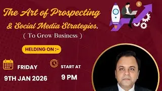 PROSPECTING & SOCIAL MEDIA Strategies by Harshal Trivedi