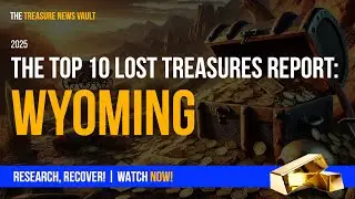 The Top 10 Lost Treasures of Wyoming
