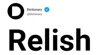 Relish Meaning In English