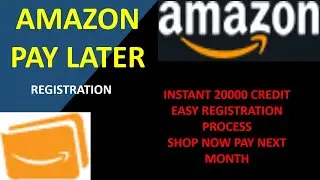 Amazon pay later registration | अमेज़न पे लेटर कैसे रजिस्टर करे | Full details