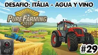 PURA FARMING 2018 #29 (DESAFIO: ITÁLIA - AGUA Y VINO)