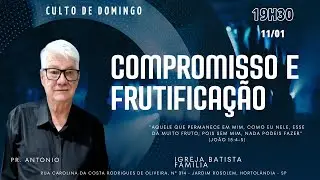 Compromisso e frutifica&ccedil;&atilde;o 11/01/2025
