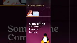 Common Uses of Linux | LinuxSimply #shorts #short #shortvideo