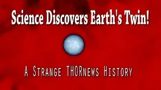 Scientists find Earth's Twin Planet! - A History
