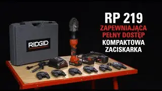 Kompaktowa zaciskarka RIDGID RP 219