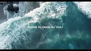 Yiruma, Fran Garro - River Flows In You (Official Music Video)