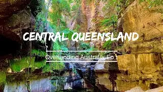 Central Queensland - Kroombit Tops to Canarvon Gorge : Overlanding Australia Ep1