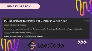 Find First and Last Position of Element in Sorted Array | Binary Search | LeetCode 34 | PYTHON