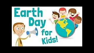 Earth Day for Kids ( Activity )