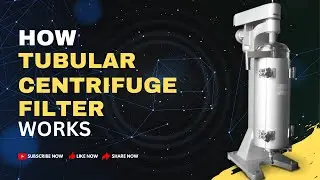 What is Tubular Centrifuge Filter and How it Works?