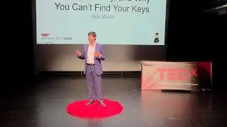 Stress, Memory, and Why You Can&rsquo;t Find Your Keys | Adil Mukhi | TEDxMcfarren Boulevard Youth