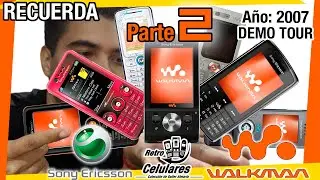 TODOS los SONY ERICSSON WALKMAN Parte 2 (2007) DEMO TOUR / COMERCIAL Retro Celulares