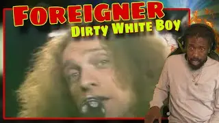 ВПЕРВЫЕ СЛЫШУ Foreigner - Dirty White Boy | РЕАКЦИЯ