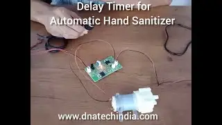 Delay Timer Demo for Automatic Hand Sanitizer