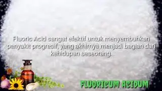 Fluoricum Acidum | Homeopathy Materia Medica Indonesia | Homeopati