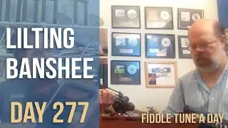Lilting Banshee - Fiddle Tune a Day - Day 277