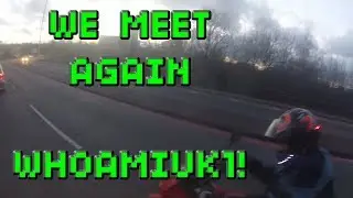 We meet again, Whoamiuk1
