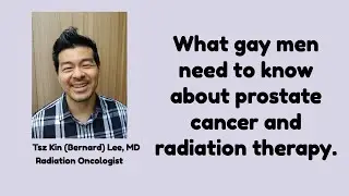 What Gay men with Prostate Cancer need to know about radiation therapy #lgbtq #lgbtqsupport