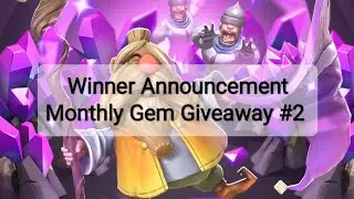 Winner Announcement for Monthly Gem Giveaway #2 - August 2022 #lordsmobile