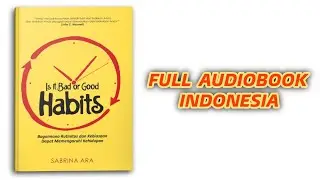 Is it Good or Bad Habits - AudioBook Indonesia