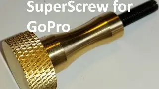 The Super Screw - Cool Screws for GoPro