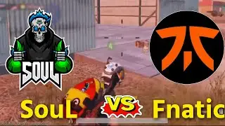 SouL  vs  Fnatic fight  |  MortaL Regaltos VipeR Sangwan vs Owais Ash Paritosh  #competitive