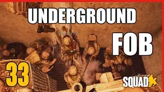 SQUAD Highlights #33: Underground FOB