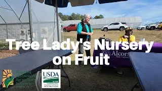Choctaw Fresh Produce Farm Field Day Speaker Session 2 w/ Tree Lady Nursery