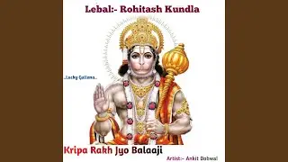 Kripa Rakh Jyo Balaaji