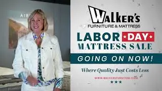 Your Best Sleep Starts This Labor Day at Walker&rsquo;s Furniture & Mattress!
