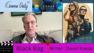 Black Bag : Exclusive Interview with Writer David Koepp