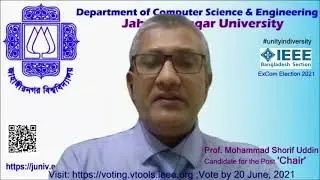 IEEE Bangladesh Section EXCOM Election 2021: Chair Candidate Speech (Mohammad Shorif Uddin)