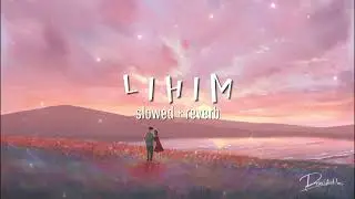 Lihim - Arthur Miguel (slowed + reverb)