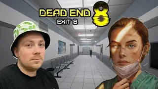 СОМНИТЕЛЬНО, НО ОКЕЙ | Dead end Exit 8
