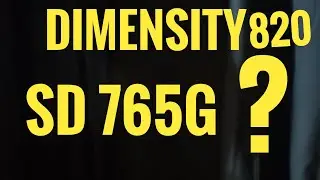 dimensity 820 or snapdragon 765g