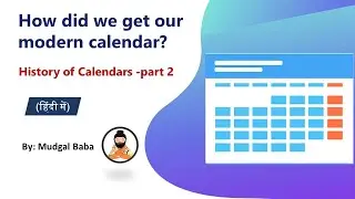 How CALENDAR was created? | History of Calendars - part 2 | Mudgal Baba