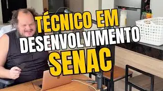 TÉCNICO EM DESENVOLVIMENTO PELO SENAC VALE A PENA?