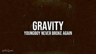NBA Youngboy - Gravity (Clean Lyrics)