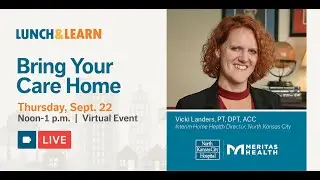 Lunch & Learn: Bring Your Care Home